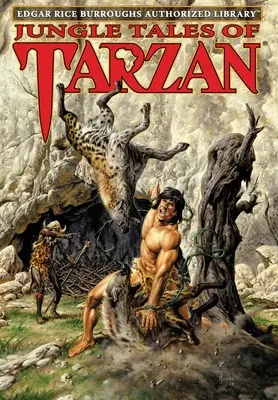 Tarzanovy příběhy z džungle: Edgar Rice Burroughs Authorized Library: Tarzan: autorizovaná knihovna Edgara Rice Burroughse. - Jungle Tales of Tarzan: Edgar Rice Burroughs Authorized Library