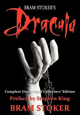 Drakula: Stephen King előszavával - Dracula: Complete Unabridged Collectors Edition with Preface by Stephen King