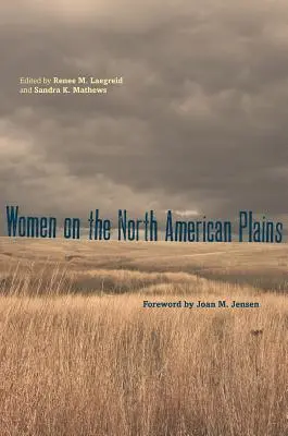Nők az észak-amerikai síkságokon - Women on the North American Plains