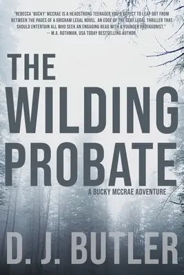 A vadóc hagyaték: A Bucky McCrae Adventure - The Wilding Probate: A Bucky McCrae Adventure