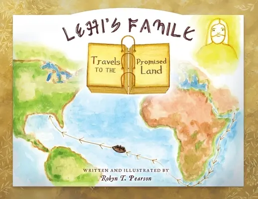 Lehi családja az Ígéret Földjére utazik - Lehi's Family Travels to the Promised Land