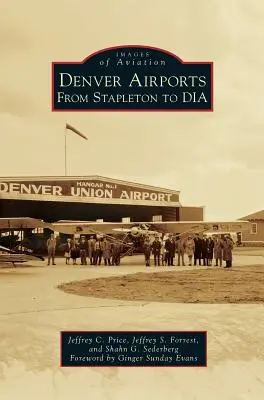 Denveri repülőterek: Stapletontól Dia-ig - Denver Airports: From Stapleton to Dia