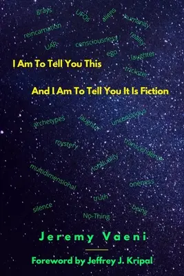 Elmondom neked, és elmondom neked, hogy ez kitaláció. - I Am To Tell You This And I Am To Tell You It Is Fiction