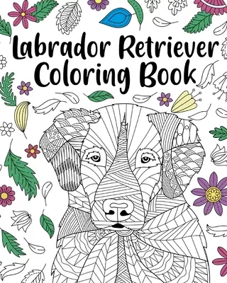 Labrador retriever színező könyv - Labrador Retriever Coloring Book