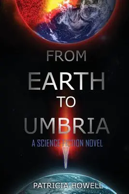 A Földtől Umbriáig: Egy sci-fi regény - From Earth to Umbria: A Science Fiction Novel