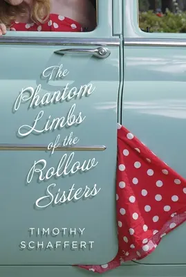 A Rollow nővérek fantom végtagjai - The Phantom Limbs of the Rollow Sisters