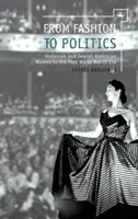 A divattól a politikáig: Hadassah és az amerikai zsidó nők a II. világháború utáni korszakban - From Fashion to Politics: Hadassah and Jewish American Women in the Post World War II Era