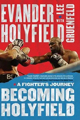 Becoming Holyfield: Egy harcos útja - Becoming Holyfield: A Fighter's Journey