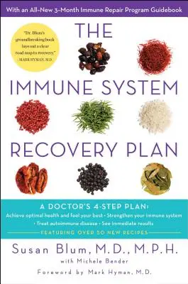 Az immunrendszer helyreállítási terve: Egy orvos 4 lépéses programja az autoimmun betegségek kezelésére - The Immune System Recovery Plan: A Doctor's 4-Step Program to Treat Autoimmune Disease