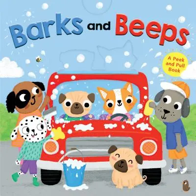 Ugat és csipog (Újdonságok táblakönyv) - Barks and Beeps (Novelty Board Book)