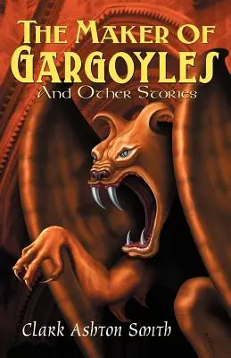 A vízköpők készítője és más történetek - The Maker of Gargoyles and Other Stories