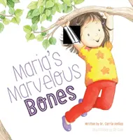 Maria csodálatos csontjai - Maria's Marvelous Bones