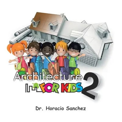 Építészet gyerekeknek 2 - Architecture for Kids 2