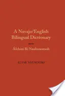 Navajo/angol kétnyelvű szótár: Alchini Bi Naaltsoostsoh - Navajo/English Bilingual Dictionary: Alchini Bi Naaltsoostsoh