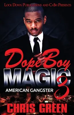 Dope Boy Magic 3: Amerikai gengszter - Dope Boy Magic 3: American Gangster