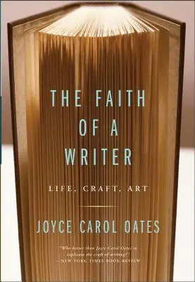 Egy író hite: Élet, mesterség, művészet - The Faith of a Writer: Life, Craft, Art