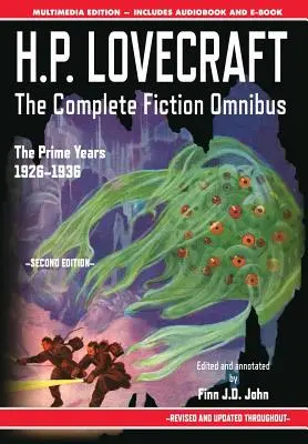 H.P. Lovecraft - A teljes szépirodalmi gyűjtemény - Második kiadás: The Prime Years: 1926-1936 - H.P. Lovecraft - The Complete Fiction Omnibus Collection - Second Edition: The Prime Years: 1926-1936