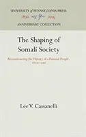 A szomáliai társadalom formálása - The Shaping of Somali Society