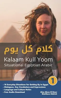 Szituációs egyiptomi arab 1: Kalaam Kull Yoom - Situational Egyptian Arabic 1: Kalaam Kull Yoom