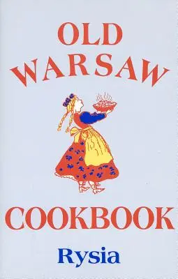 Régi varsói szakácskönyv - Old Warsaw Cookbook