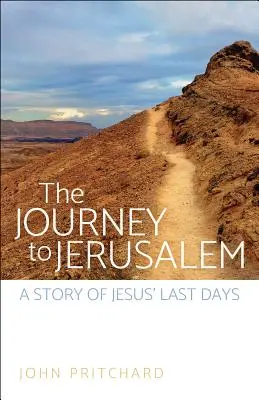 Az utazás Jeruzsálembe - The Journey to Jerusalem