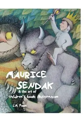 Maurice Sendak és a gyermekkönyv-illusztráció művészete - Maurice Sendak and the Art of Children's Book Illustration