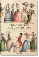 Auguste Racinet. A teljes öltözködéstörténet - Auguste Racinet. the Complete Costume History