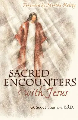 Szent találkozások Jézussal - Sacred Encounters with Jesus