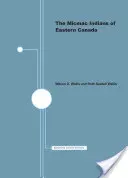 A kelet-kanadai Micmac indiánok - The Micmac Indians of Eastern Canada