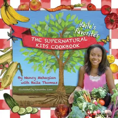 A természetfeletti gyerekek szakácskönyve - Haile kedvencei - The Supernatural Kids Cookbook - Haile's Favorites