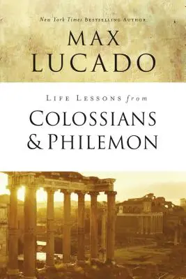Életleckék a Kolossébeliekhez és Filemonhoz írt levélből: The Difference Christ Makes - Life Lessons from Colossians and Philemon: The Difference Christ Makes