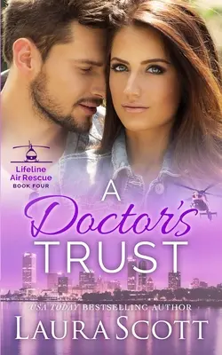 A Doctor's Trust: Egy édes, érzelmes orvosi románc - A Doctor's Trust: A Sweet Emotional Medical Romance