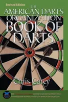 American Darts Organization Book of Darts, frissített és átdolgozott, első kiadás - American Darts Organization Book of Darts, Updated and Revised, First Edition