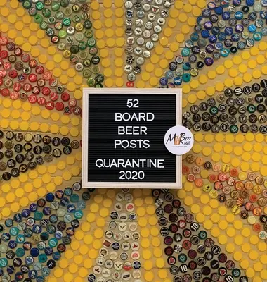 52 Board Beer Posts: Karantén 2020 - 52 Board Beer Posts: Quarantine 2020