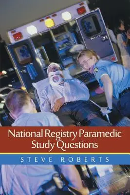 Nemzeti nyilvántartás Paramedic Study kérdések - National Registry Paramedic Study Questions