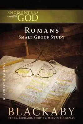 Rómaiakhoz írt levél Blackaby Bibliatanulmány-sorozat - Romans: A Blackaby Bible Study Series