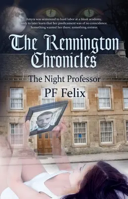 A Rennington krónikák: Az éjszakai professzor - The Rennington Chronicles: The Night Professor