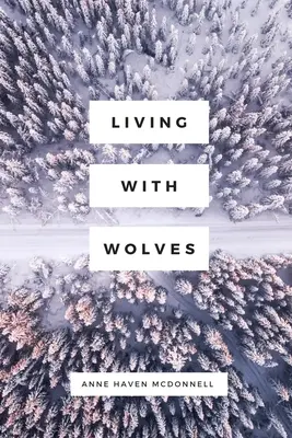 Farkasokkal élni - Living with Wolves