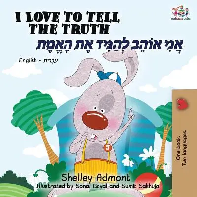 I Love to Tell the Truth (angol héber kétnyelvű könyv) - I Love to Tell the Truth (English Hebrew Bilingual Book)