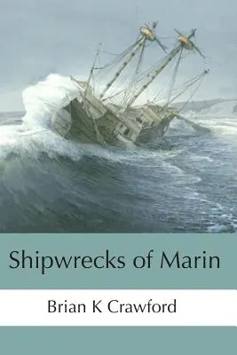 Marin hajóroncsai - Shipwrecks of Marin