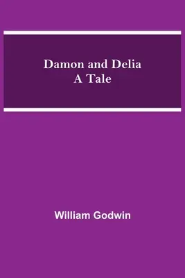 Damon és Delia Egy mese - Damon and Delia A Tale