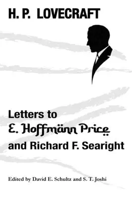 Levelek E. Hoffmann Price-hoz és Richard F. Searighthoz - Letters to E. Hoffmann Price and Richard F. Searight