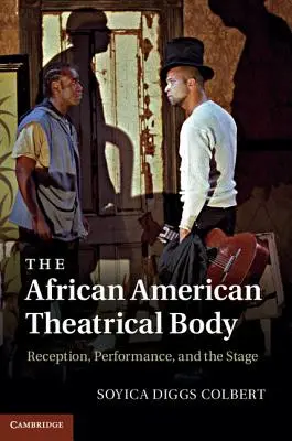 Az afroamerikai színházi test - The African American Theatrical Body