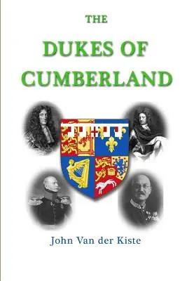 Cumberland hercegei - The Dukes of Cumberland