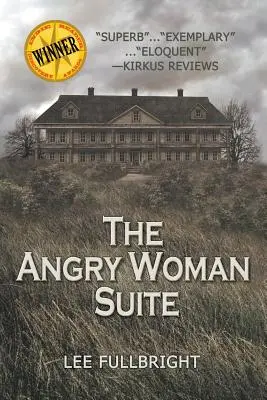 A dühös nő lakosztálya - The Angry Woman Suite