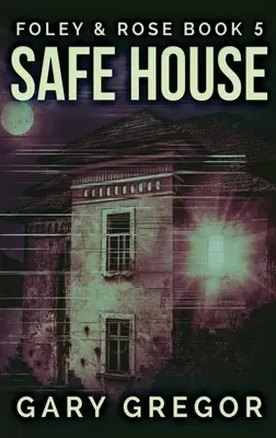 Biztonságos ház: Keménykötéses kiadás - Safe House: Large Print Hardcover Edition