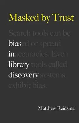 A bizalom álarca: Bias in Library Discovery - Masked by Trust: Bias in Library Discovery