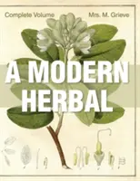 Egy modern gyógynövény: The Complete Edition - A Modern Herbal: The Complete Edition