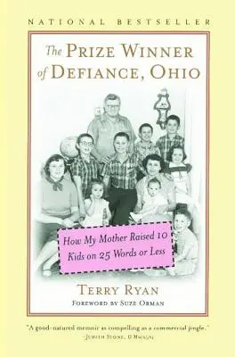 Az ohiói Defiance város díjnyertese: How My Mother Raised 10 Kids on 25 Words or Less - The Prize Winner of Defiance, Ohio: How My Mother Raised 10 Kids on 25 Words or Less