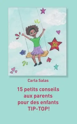 15 petits conseils aux parents pour des enfants TIP-TOP!